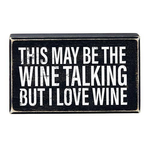 But I Love Wine, Box Sign