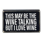 But I Love Wine, Box Sign