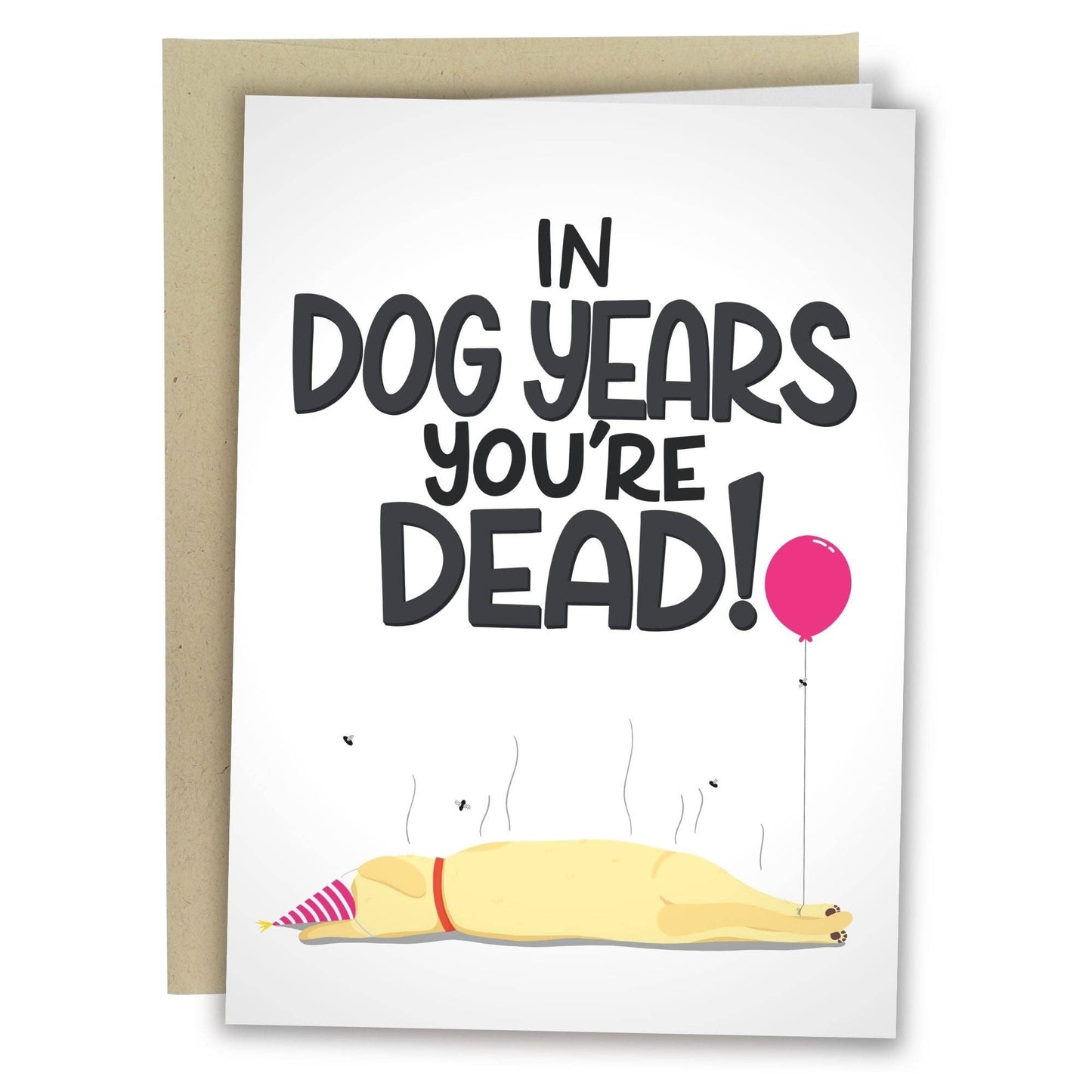 In Dog Years You're Dead, Greeting Card