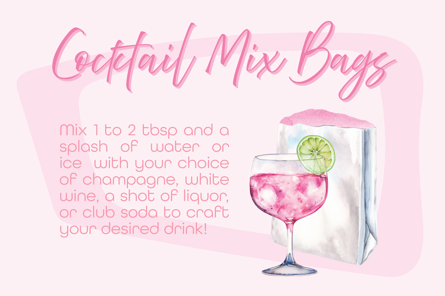 Cocktail Mix Bags