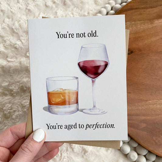 You're Not Old, Greeting Card