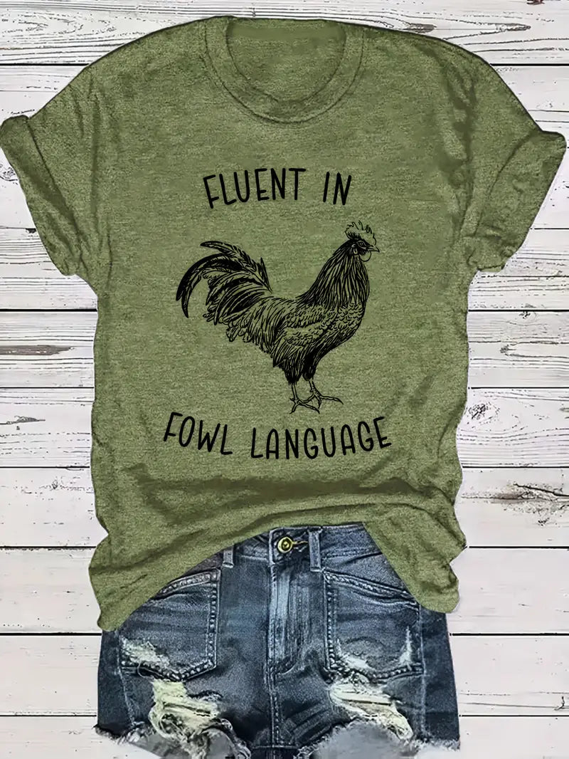 Fluent in Fowl Language T-Shirt