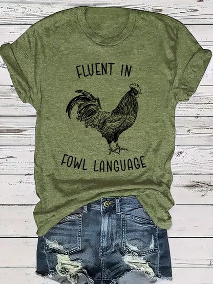 Fluent in Fowl Language T-Shirt