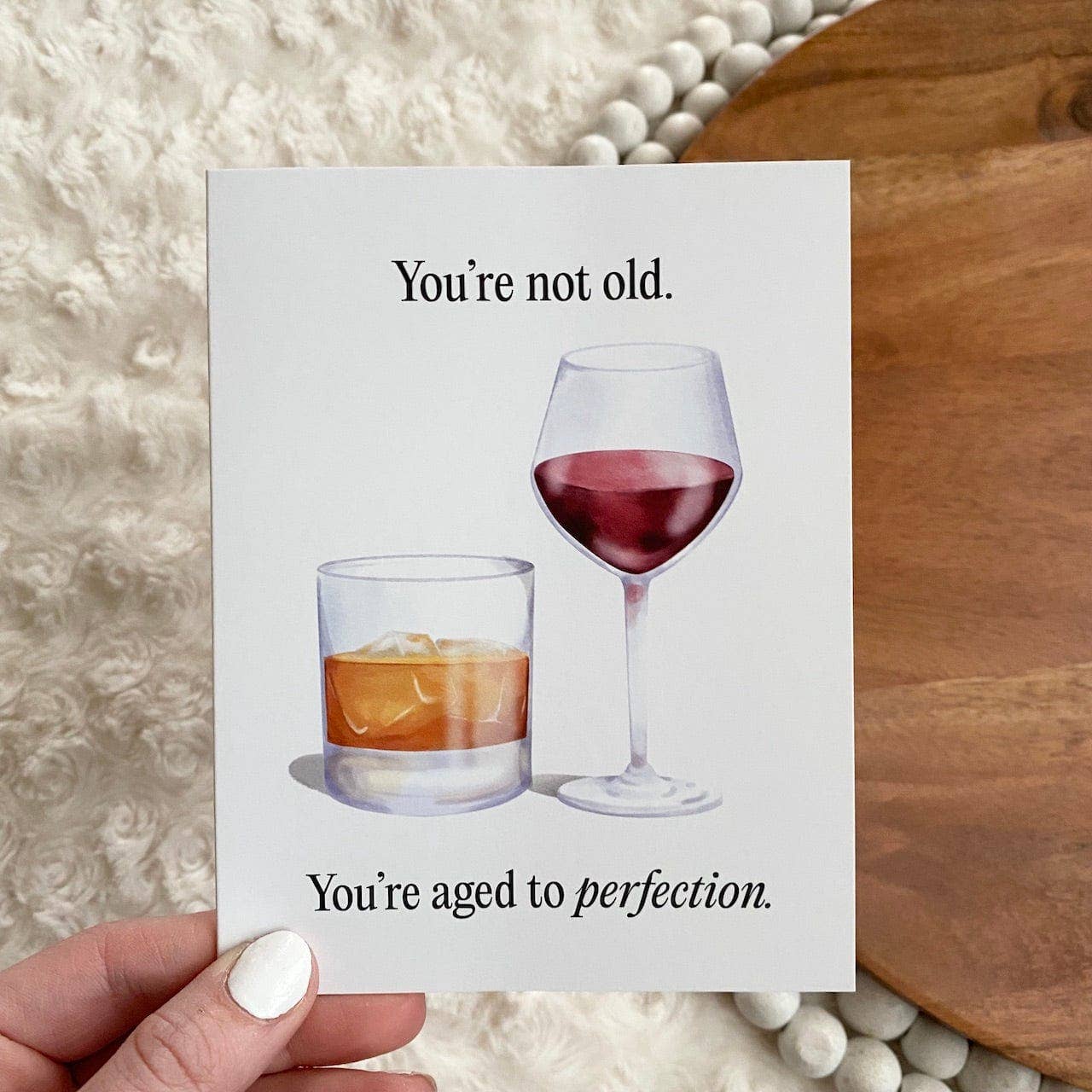 You're Not Old, Greeting Card